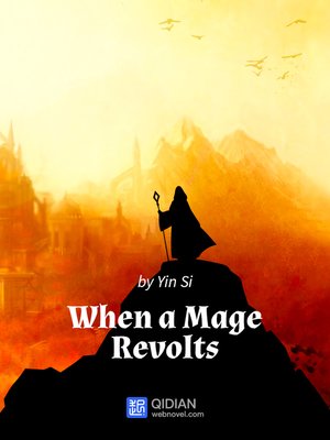 cover image of When A Mage Revolts 7